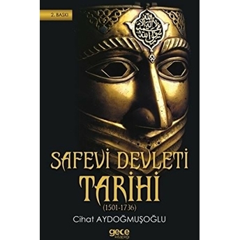 Safevi Devleti Tarihi Cihat Aydoğmuşoğlu