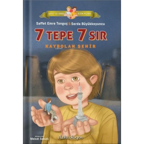 Saffet Ile Serda Gizem Peşinde -Kaybolan Şehir Saffet Emre Tonguç , Serda Büyükkoyuncu