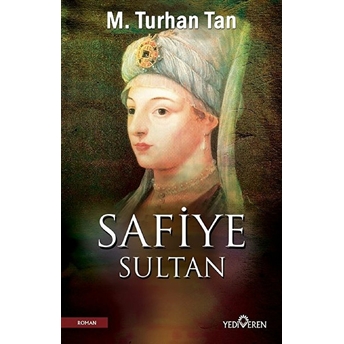 Safiye Sultan M. Turhan Tan