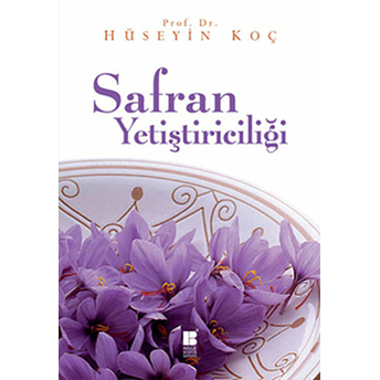 Safran Yetiştiriciliği Hüseyin Koç