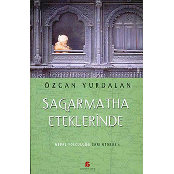 Sagarmatha Eteklerinde Nepal Yolculuğu/Sarı Otobüs 4 Özcan Yurdalan