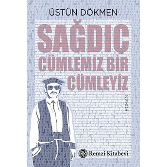 Sağdıç - Cümlemiz Bir Cümleyiz Üstün Dökmen