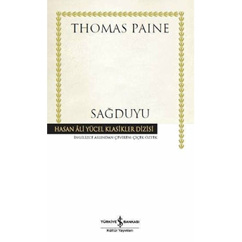 Sağduyu Hasan Ali Yücel Klasikleri - Ciltli Thomas Paine