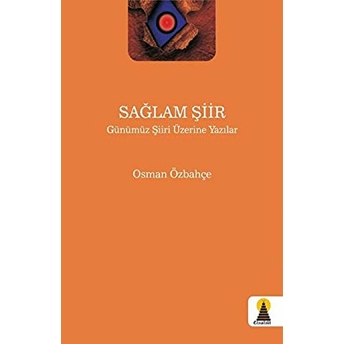 Sağlam Şiir Osman Özbahçe