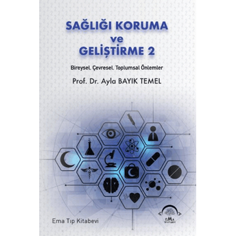 Sağlığı Koruma Ve Geliştirme 2 Ayla Bayık Temel