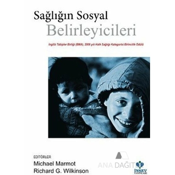 Sağlığın Sosyal Belirleyicileri Michael Marmot