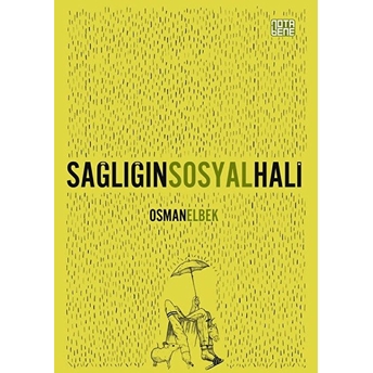 Sağlığın Sosyal Hali Osman Elbek