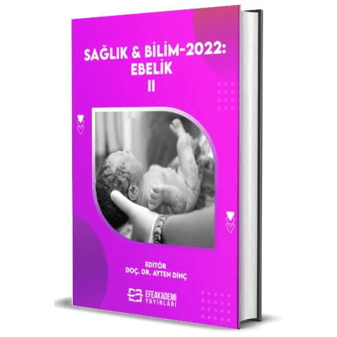 Sağlık & Bilim 2022: Ebelik-Iı Ayten Dinç