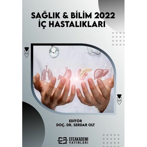 Sağlık & Bilim 2022: Iç Hastalıkları Ciltli Serdar Olt