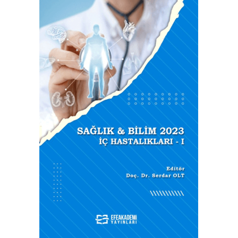 Sağlık & Bilim 2023: Iç Hastalıkları - I Serdar Olt