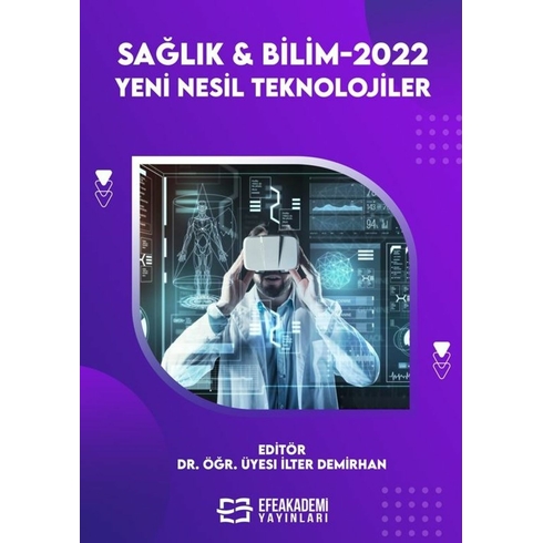 Sağlık & Bilimler 2022: Yeni Nesil Teknolojiler Ciltli Ilter Demirhan