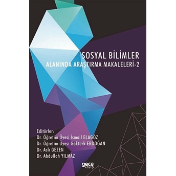 Sağlık Bilimleri Alanında Araştırma Makaleleri- 2 - Dr. Öğretim Üyesi Ibrahim Çaltekin Dr. Öğretim Üyesi Melike Çaltekin