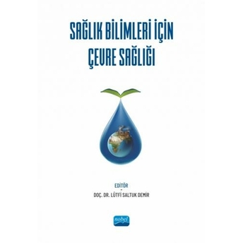 Sağlık Bilimleri Için Çevre Sağlığı Lütfi Saltuk Demir