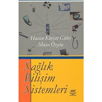 Sağlık Bilişim Sistemleri Hasan Kürşat Güleş