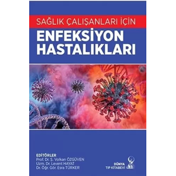 Sağlık Çalışanları Için Enfeksiyon Hastalıkları Esra Türker