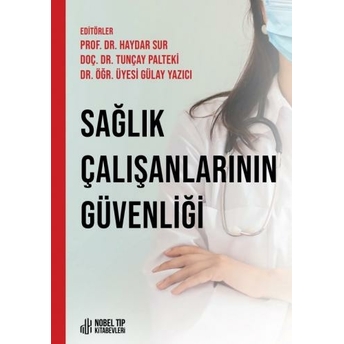 Sağlık Çalışanlarının Güvenliği Haydar Sur