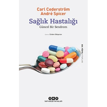 Sağlık Hastalığı Carl Cederström, André Spicer