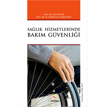 Sağlık Hizmetlerinde Bakım Güvenliği