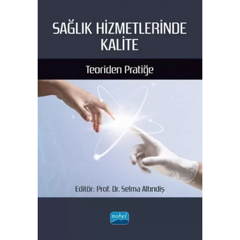 Sağlık Hizmetlerinde Kalite Selma Altındiş