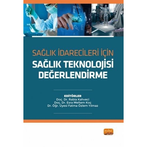 Sağlık Idarecileri Için Sağlık Teknolojisi Değerlendirme