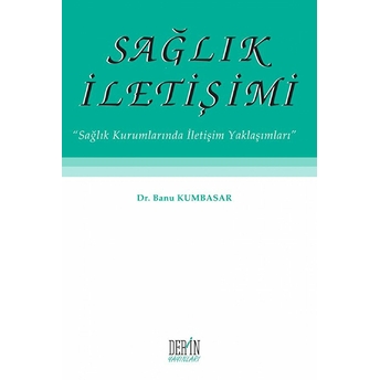 Sağlık Iletişimi Banu Kumbasar