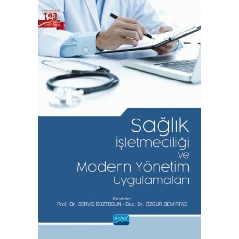 Sağlık Işletmeciliği Ve Modern Yönetim Uygulamaları - Derviş Boztosun