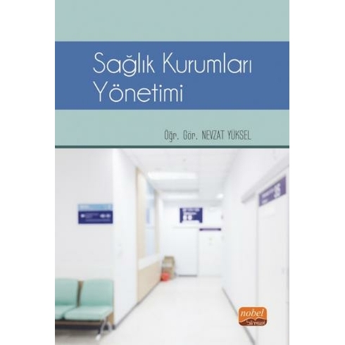 Sağlık Kurumları Yönetimi - Nevzat Yüksel