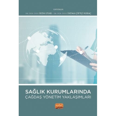 Sağlık Kurumlarında Çağdaş Yönetim Yaklaşımları