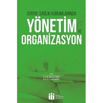 Sağlık Kurumlarında Yönetim Ve Organizasyon