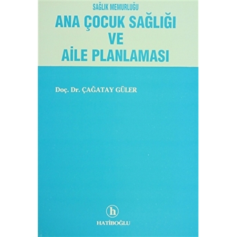 Sağlık Memurluğu Ana Çocuk Sağlığı Ve Aile Planlaması Çağatay Güler