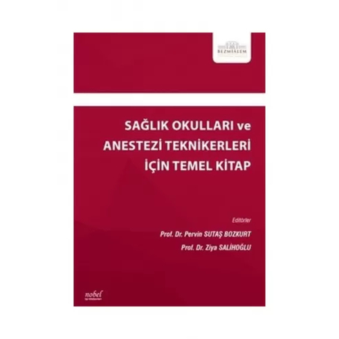 Sağlık Okulları Ve Anestezi Teknikerleri Için Temel Kitap