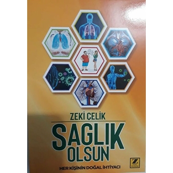 Sağlık Olsun Zeki Çelik