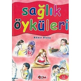 Sağlık Öyküleri Hikmet Ulusoy