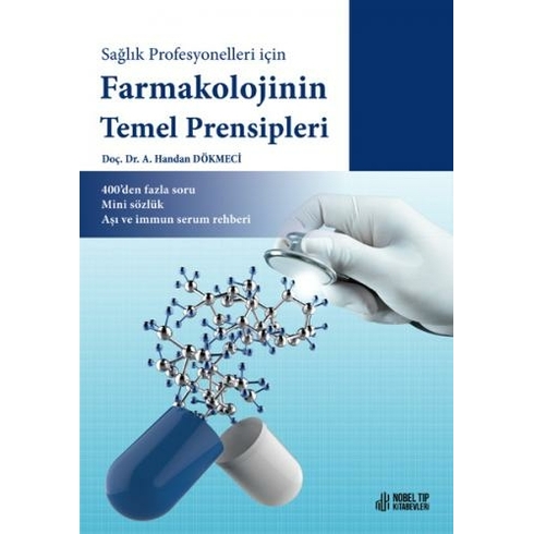 Sağlık Profesyonelleri Için Farmakolojinin Temel Prensipleri - Handan Dökmeci