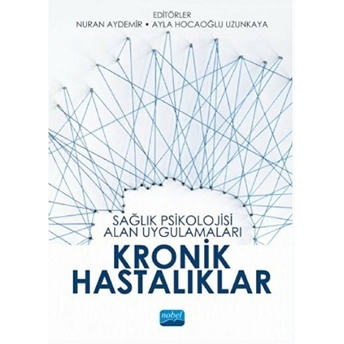 Sağlık Psikolojisi Alan Uygulamaları: Kronik Hastalıklar