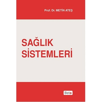 Sağlık Sistemleri Metin Ateş