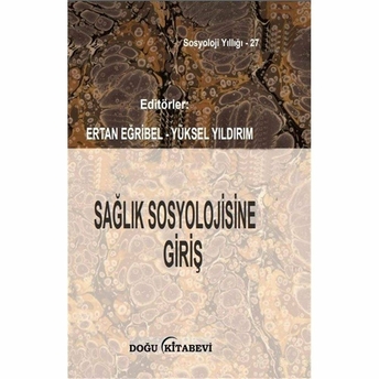 Sağlık Sosyolojisine Giriş Ertan Eğribel