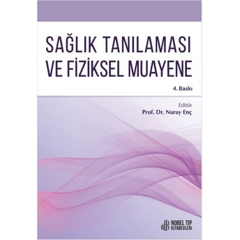 Sağlık Tanılaması Ve Fiziksel Muayene Nuray Enç