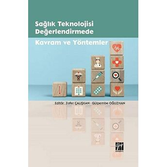 Sağlık Teknolojisi Değerlendirmede Kavram Ve Yöntemler Gülpembe Oğuzhan