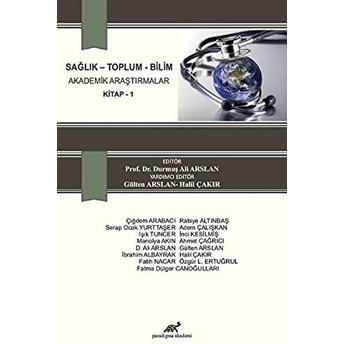 Sağlık Toplum Bilim Akademik Araştırmalar Kitap 1 Kolektif