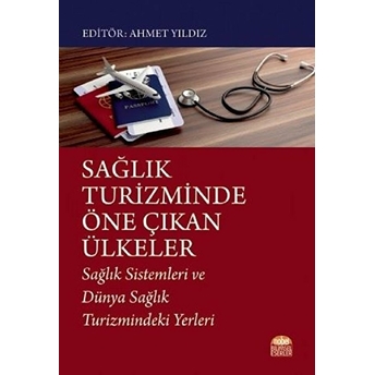 Sağlık Turizminde Öne Çıkan Ülkeler Ahmet Yıldız