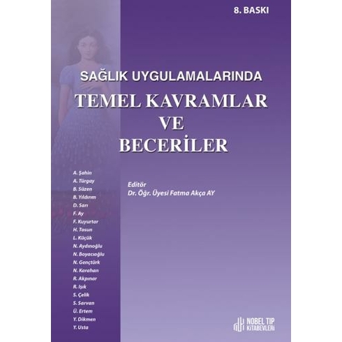 Sağlık Uygulamalarında Temel Kavramlar Ve Beceriler - Fatma Akça Ay