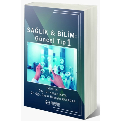 Sağlık Ve Bilim: Güncel Tıp 1 Hakan Kaya