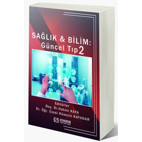 Sağlık Ve Bilim: Güncel Tıp 2 Hakan Kaya