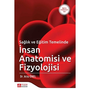 Sağlık Ve Eğitim Temelinde Insan Anatomisi Ve Fizyolojisi