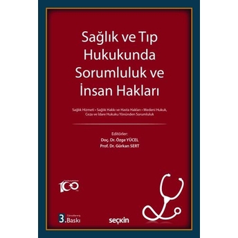 Sağlık Ve Tıp Hukukunda Sorumluluk Ve Insan Hakları Özge Yücel