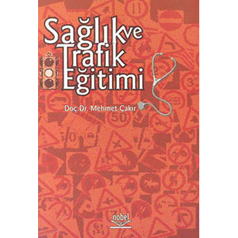 Sağlık Ve Trafik Eğitimi Mehmet Çakır