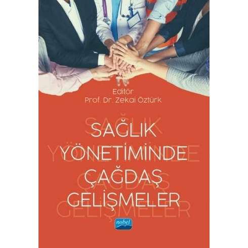 Sağlık Yönetiminde Çağdaş Gelişmeler