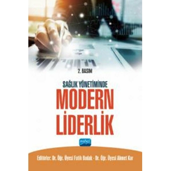 Sağlık Yönetiminde Modern Liderlik - Kolektif