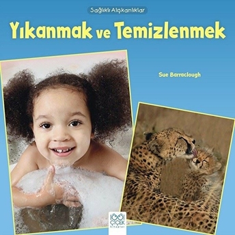 Sağlıklı Alışkanlıklar - Yıkanmak Ve Temizlenmek Sue Baraclough